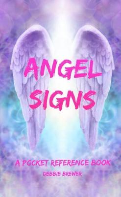 Angel Signs, A Pocket Reference Book - Debbie Brewer - cover