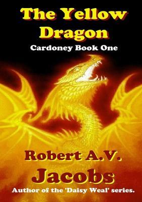 The Yellow Dragon - Robert A.V. Jacobs - cover