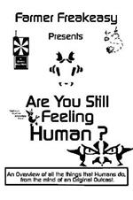 Are You Still Feeling Human ?