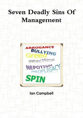 Seven Deadly Sins Of Management - Ian Campbell - cover