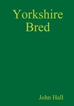 Yorkshire Bred