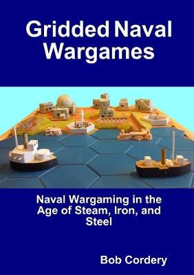 Gridded Naval Wargames - Bob Cordery - cover