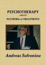 Psychotherapy and Its Plethora of Treatments