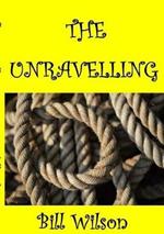 The Unravelling