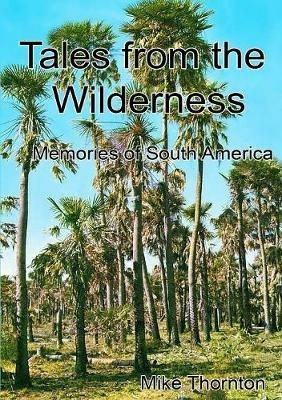 Tales from the Wilderness - Mike Thornton - cover