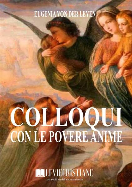 Colloqui con le povere anime - Eugenia Von Der Leyen - ebook