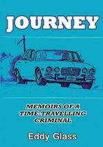 Journey: Memoirs of a Time-Travelling Criminal