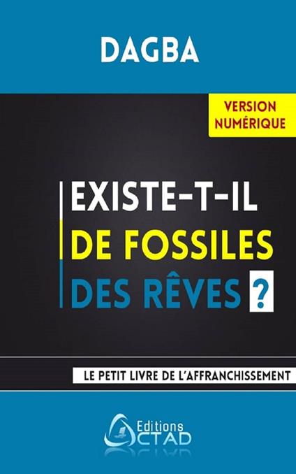 Existe-t-il de fossiles des rêves ?