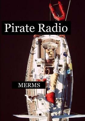 Pirate Radio - Merms - Libro in lingua inglese - Lulu.com - | IBS