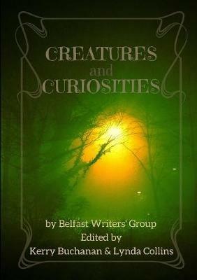 Creatures and Curiosities - Lynda Collins,Jo Zebedee,M Rush - cover