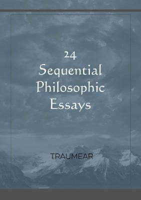 24 Sequential Philosophic Essays - Traumear - cover