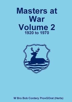 Masters at War Volume 2 - Bob Cordery - cover