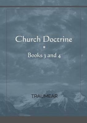 Church Doctrine - Books 3 and 4 - Traumear - cover