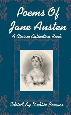 Poems Of Jane Austen, A Classic Collection Book - Debbie Brewer - cover