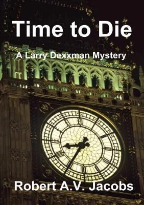 Time to Die - Robert A.V. Jacobs - cover
