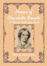 Poems of Charlotte Bronte, A Classic Collection Book