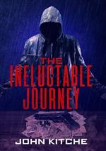 The Ineluctable Journey