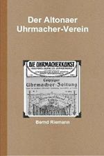 Der Altonaer Uhrmacher-Verein