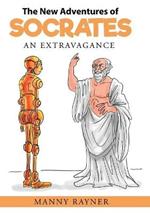 The New Adventures of Socrates: an extravagance