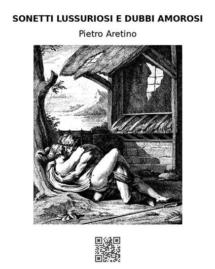 Sonetti lussuriosi e Dubbi amorosi - Pietro Aretino - ebook