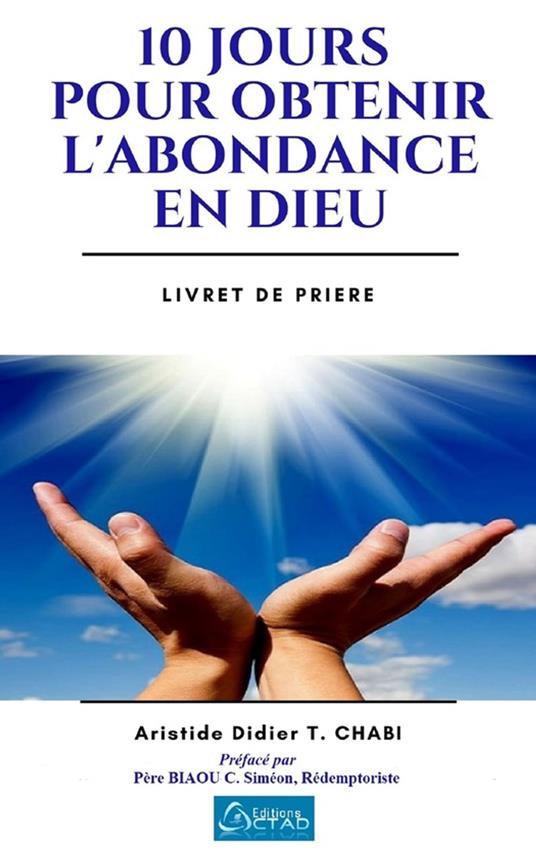 10 jours pour obtenir l'abondance en Dieu