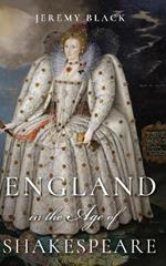 England in the Age of Shakespeare