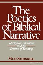 The Poetics of Biblical Narrative: Ideological Literature and the Drama of Reading