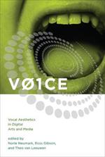 VOICE: Vocal Aesthetics in Digital Arts and Media