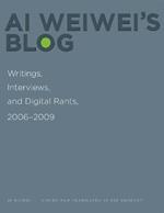 Ai Weiwei's Blog: Writings, Interviews, and Digital Rants, 2006-2009