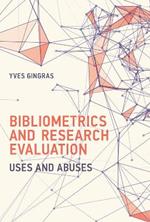 Bibliometrics and Research Evaluation: Uses and Abuses