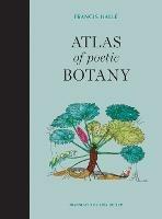 Atlas of Poetic Botany - Francis Hallé - cover