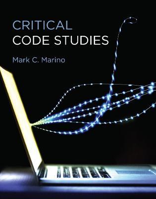 Critical Code Studies - Mark C. Marino - cover