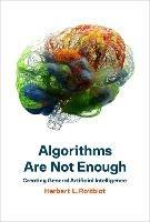 Algorithms Are Not Enough - Herbert L. Roitblat - cover