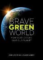 Brave Green World - Chris Forman,Claire Asher - cover
