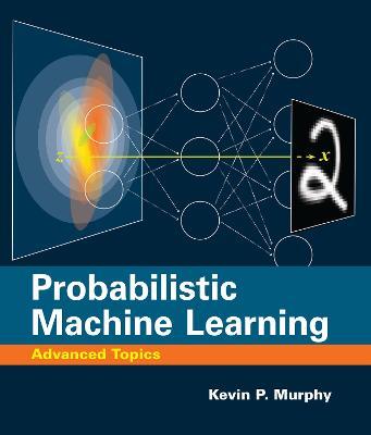 Probabilistic Machine Learning: Advanced Topics - Kevin P. Murphy - cover