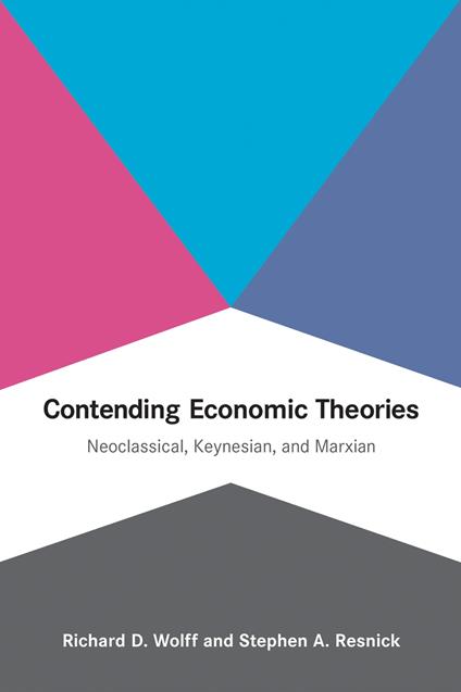 Contending Economic Theories