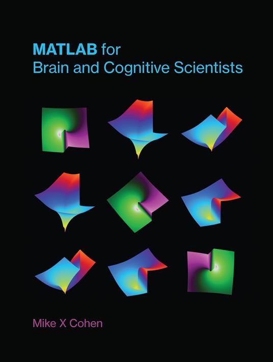 MATLAB for Brain and Cognitive Scientists