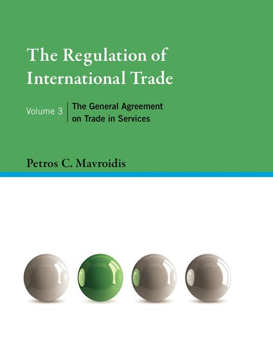 The Regulation of International Trade, Volume 3