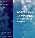 Fortran 95 Handbook: Complete Iso/Ansi Reference