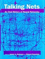 Talking Nets: An Oral History of Neural Networks