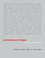 Institutional Critique: An Anthology of Artists' Writings