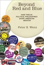 Beyond Red and Blue: How Twelve Political Philosophies Shape American Debates