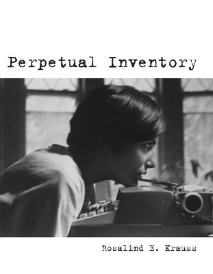 Perpetual Inventory - Rosalind E. Krauss - cover