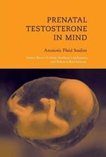 Prenatal Testosterone in Mind: Amniotic Fluid Studies