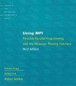 Using MPI: Portable Parallel Programming with the Message-Passing Interface