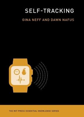 Self-Tracking - Gina Neff,Dawn Nafus - cover