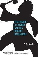 The Failure of Judges and the Rise of Regulators - Andrei Shleifer - cover