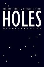 Holes and Other Superficialities