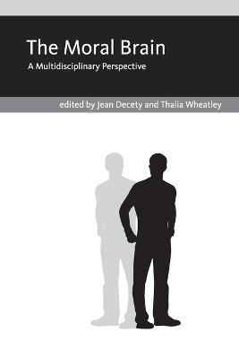 The Moral Brain: A Multidisciplinary Perspective - cover