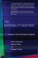 The Rationality Quotient: Toward a Test of Rational Thinking